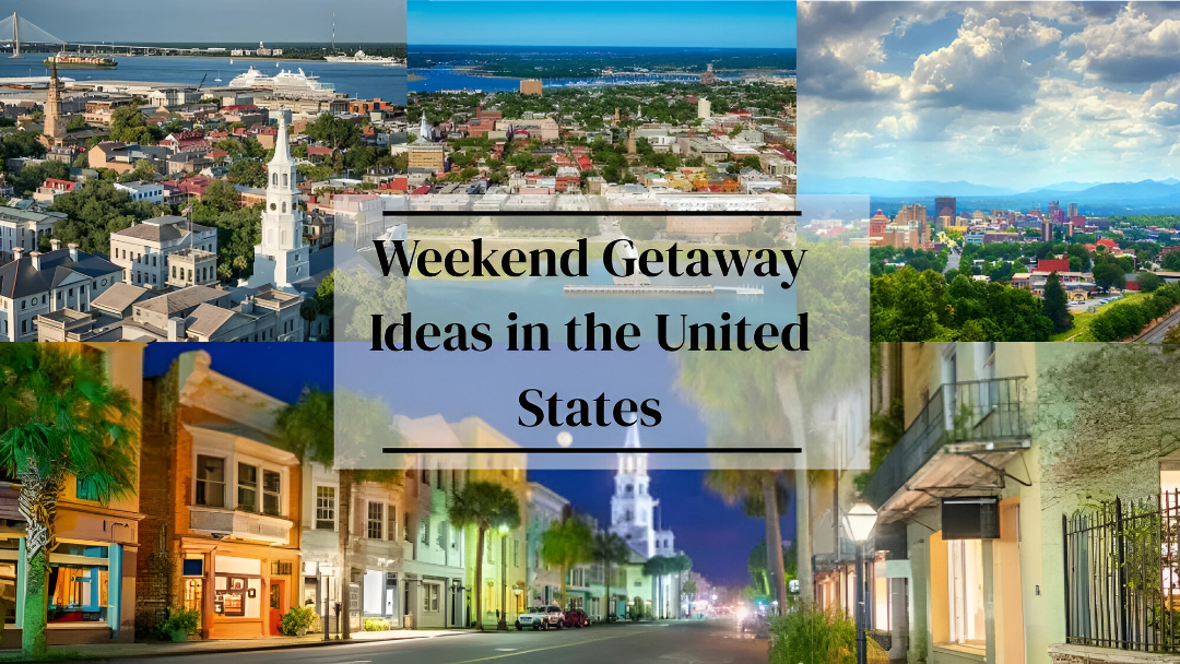 Weekend Getaway Ideas in the United States for Busy Professionals